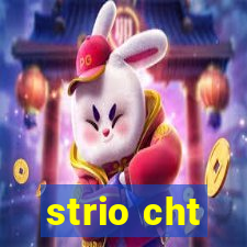 strio cht